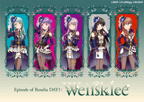 Episode of Roselia DAY1 : Weißklee