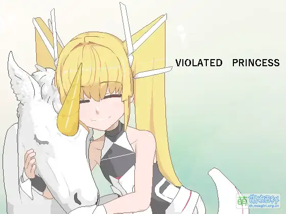Violated Princess - 萌娘百科 万物皆可萌的百科全书