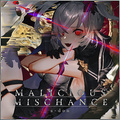 Malicious Mischance