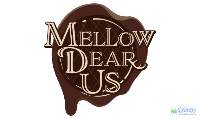 MELLOW DEAR US - Moegirlpedia